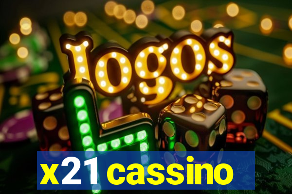 x21 cassino